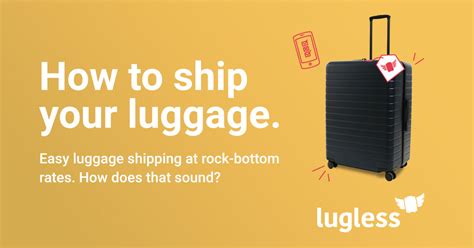 how to ship luggage.